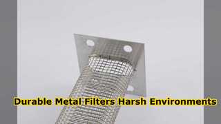 Durable Metal Filter Elements for Harsh Industrial Environments